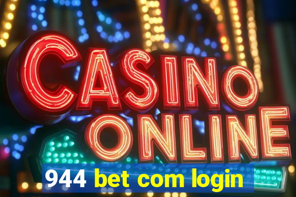 944 bet com login